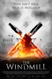 The Windmill promotional poster: This Isn't Hell, This Is Holland